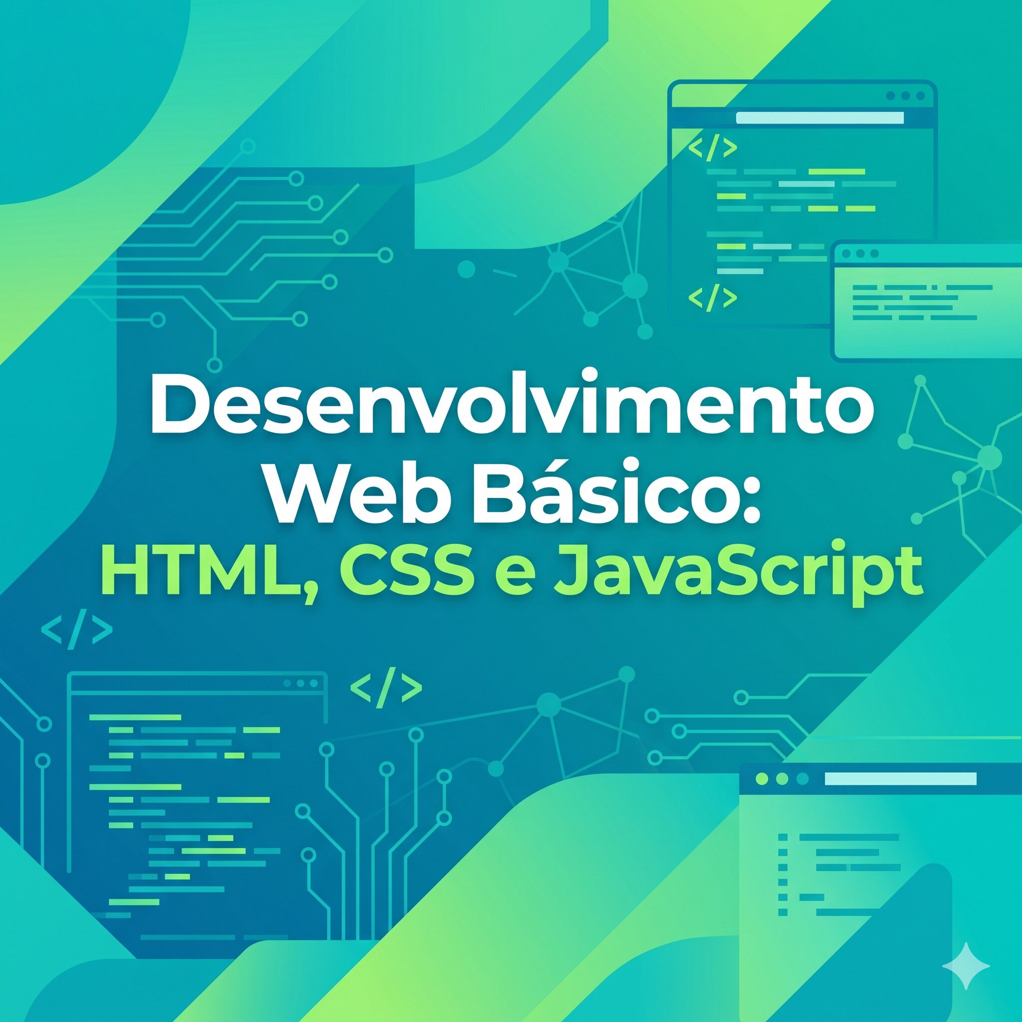 Desenvolvimento Web Básico: HTML, CSS e JavaScript