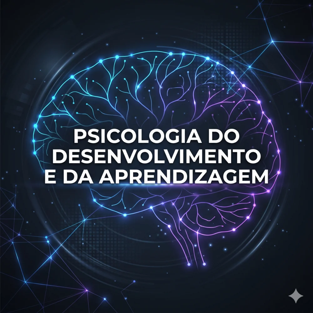 Psicologia do Desenvolvimento e da Aprendizagem (CH: 80 horas)
